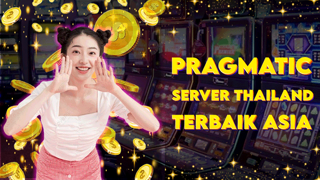 Pragmatic Server Thailand Terbaik Asia