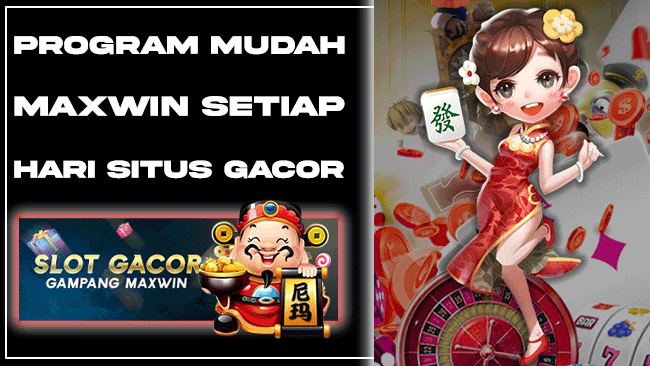 Program Mudah maxwin Setiap Hari Situs Gacor