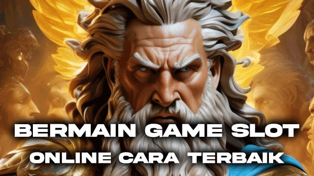 Bermain Game Slot Online Cara Terbaik