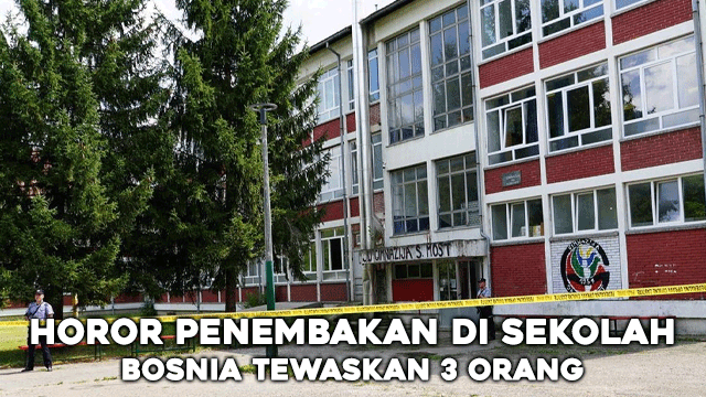 Horor Penembakan di Sekolah Bosnia Tewaskan 3 Orang